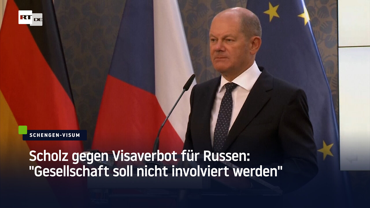 Scholz gegen Visaverbot für Russen: "Gesellschaft soll nicht involviert werden"