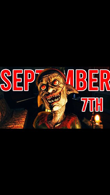 EVERYTHING is trying to SCARE you in September 7th