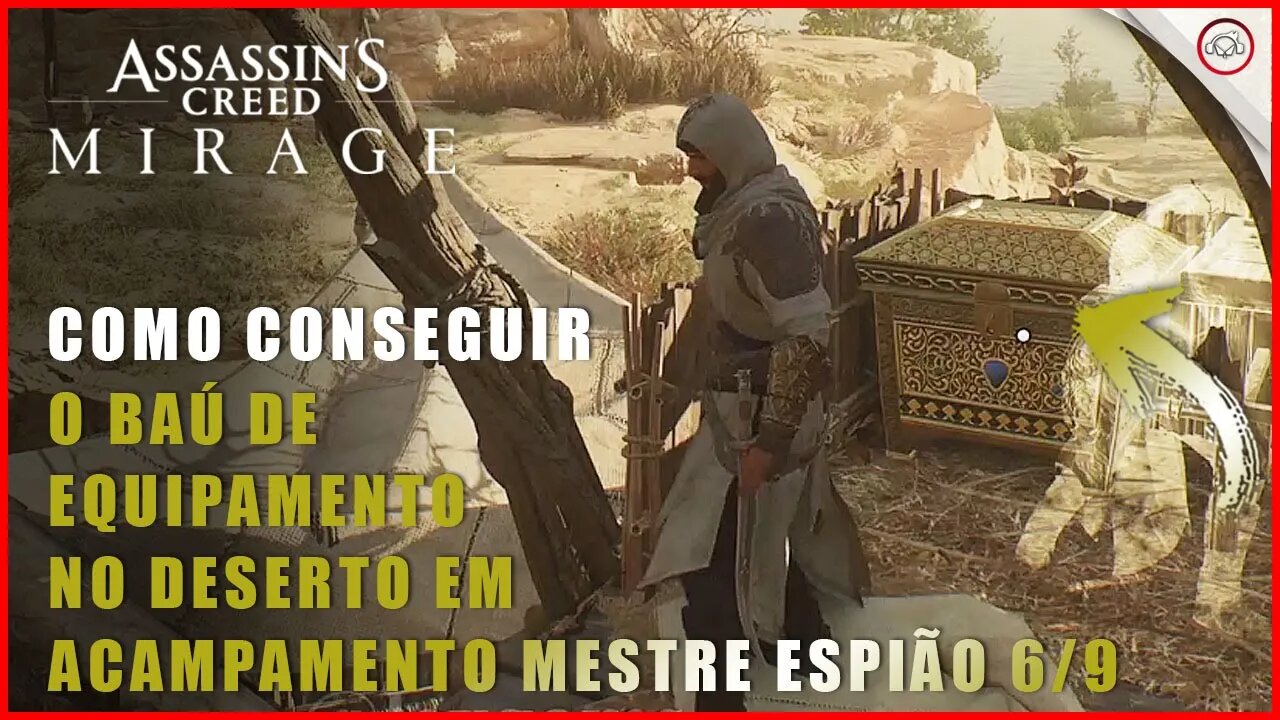 AC Mirage, Como conseguir o baú de equipamento no Deserto em Acampamento do Mestre Espião 6/9