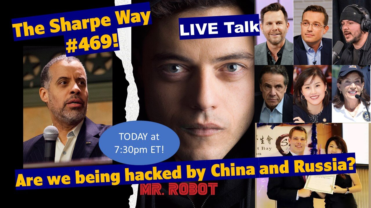 Sharpe Way # 469! Are we being hacked by China and Russia? LIVE talk!