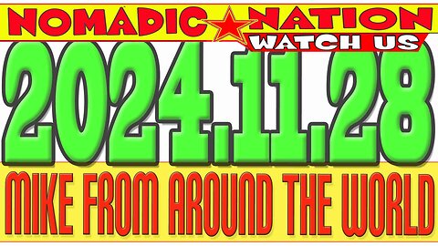 #NOMADICNATION #MFATW #COUNCILOFTIME #LIVE-CHAT, MIKE FROM COT, 2024.11.28