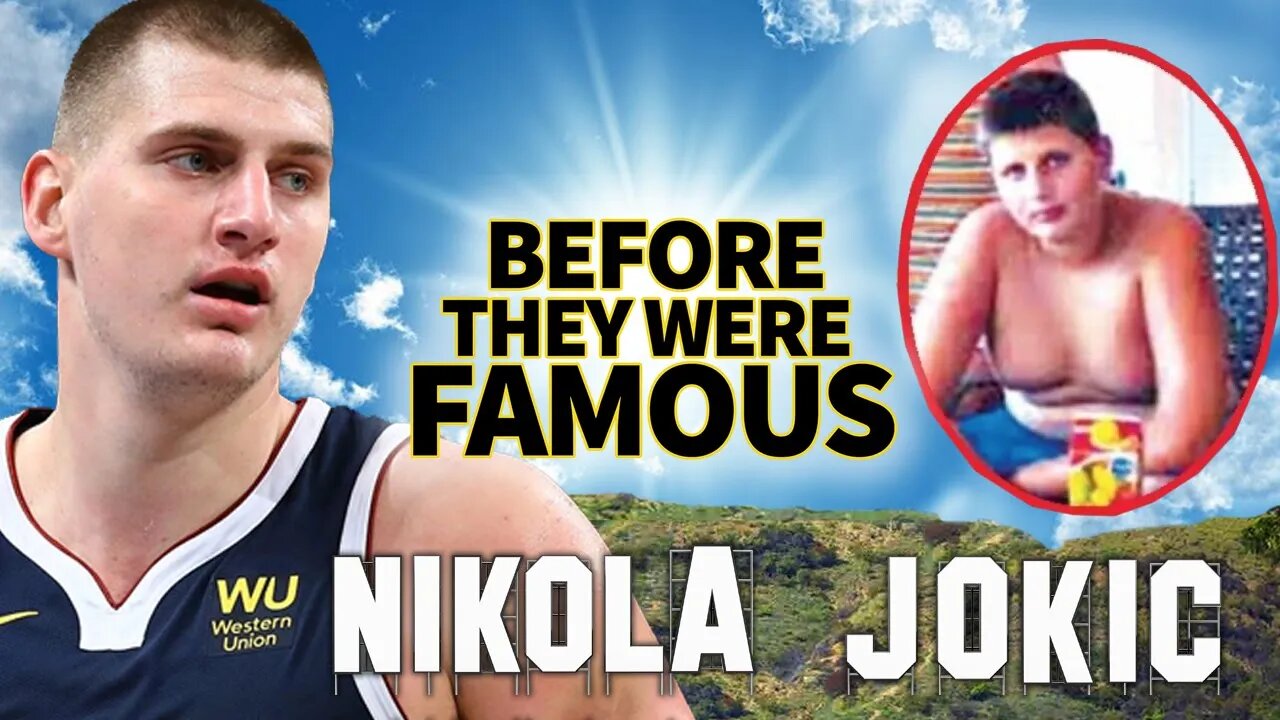 Nikola Jokic | Before They Were Famous | Denver Nuggets NBA Centre Biography