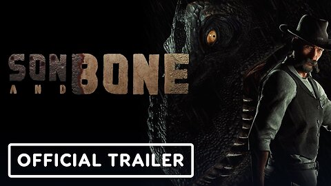 Son and Bone - Official Gameplay Trailer