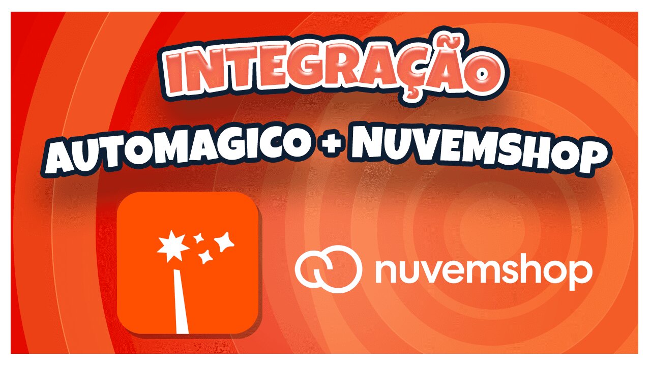 Como integrar o Automagico com a sua loja da Nuvemshop.