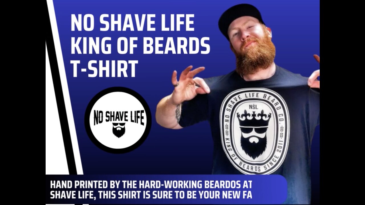 NO SHAVE LIFE KING OF BEARDS SHIRT