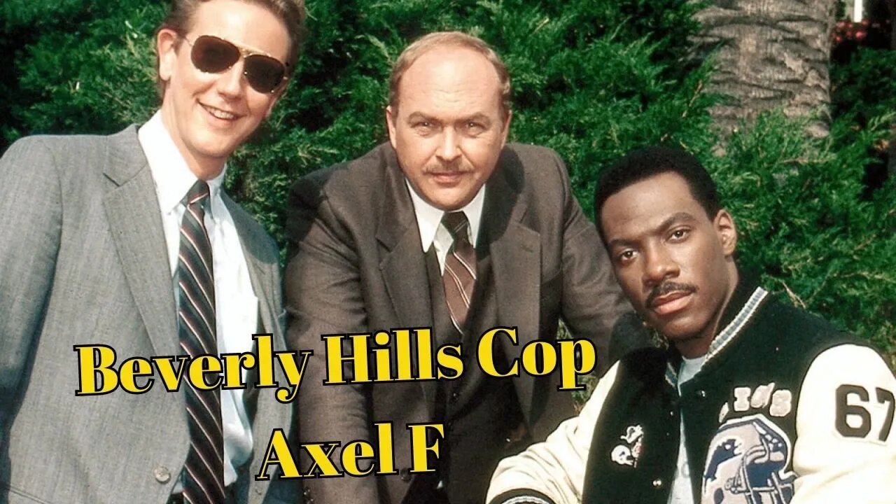 Beverly Hills Cop • Axel F • Harold Faltermeyer