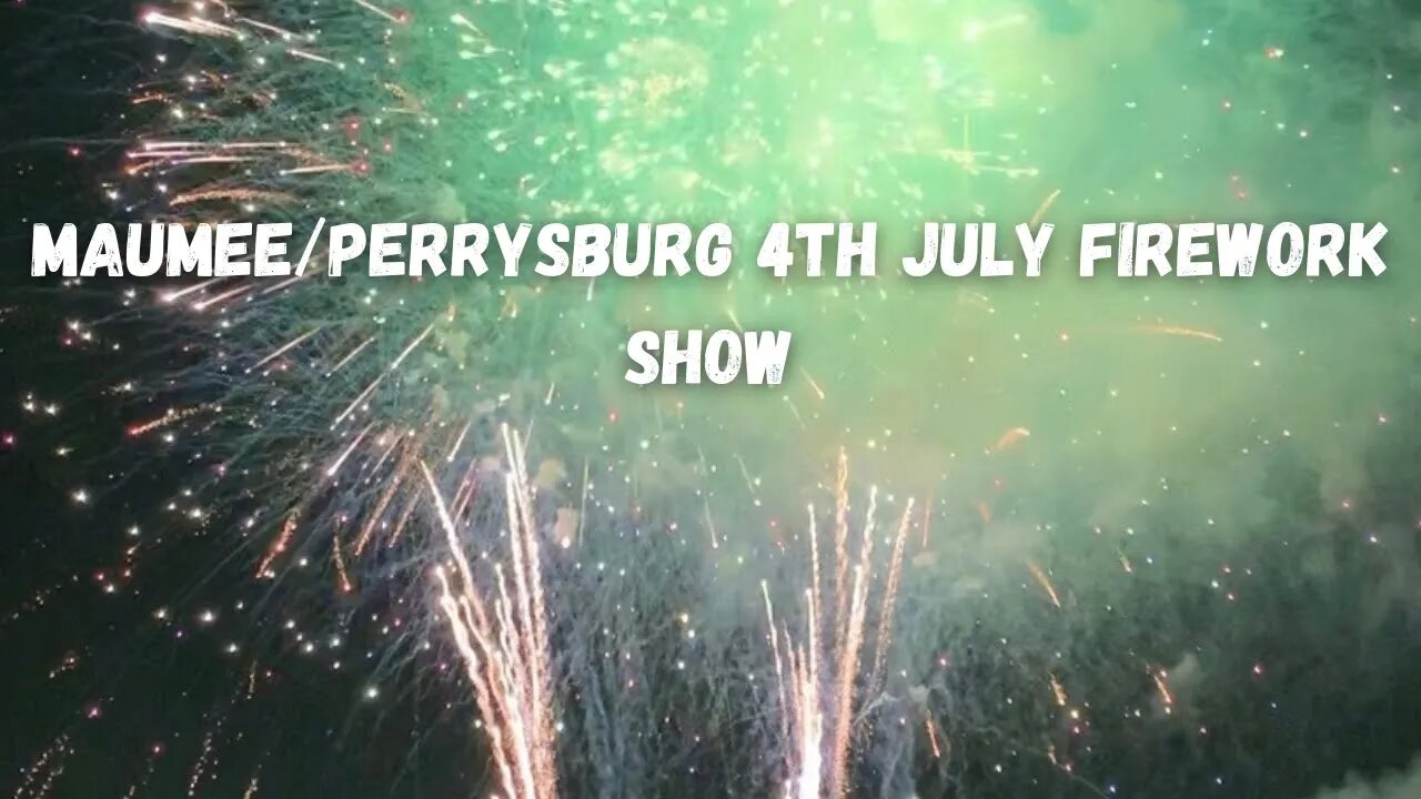 Maumee/Perrysburg Fire Works show 7/3/23 Grand Finale starts at 22:20. #fireworks #4thofjuly