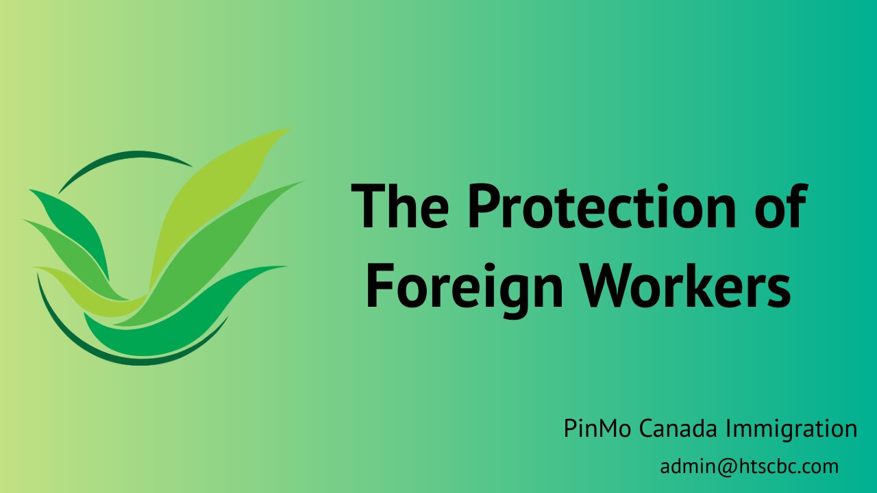 The Protection of Foreign Workers