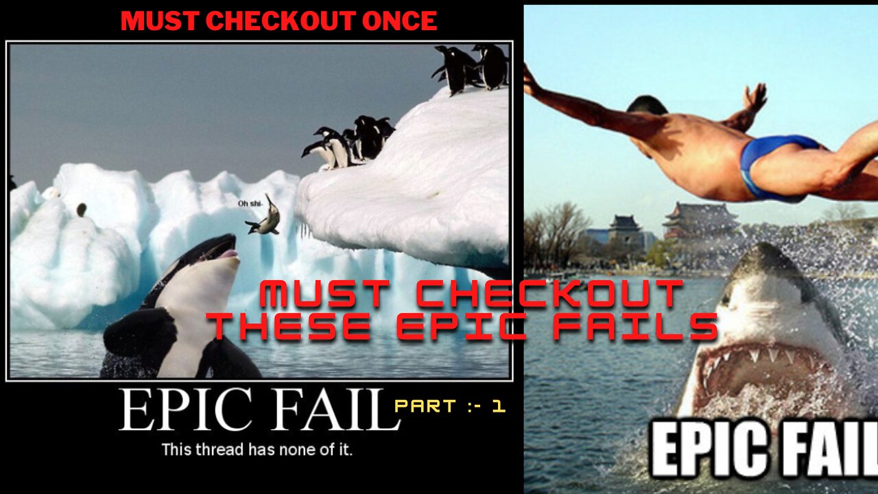 EPIC FAIL VIDEOS