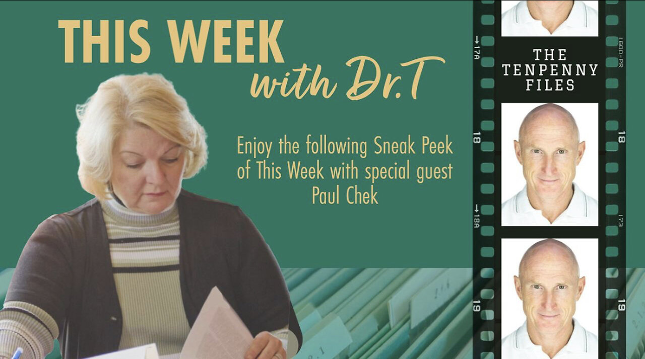 12-05-22 'This Week with Dr. T' and Paul Chek