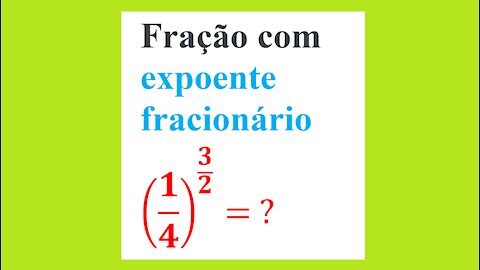 MATEMÁTICA – AULA 51 – FRAÇÃO COM EXPOENTE FRACIONÁRIO I