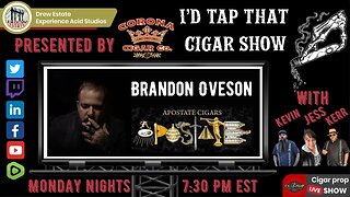 Brandon Oveson of Apostate Cigars, I'd Tap That Cigar Show Episode 189