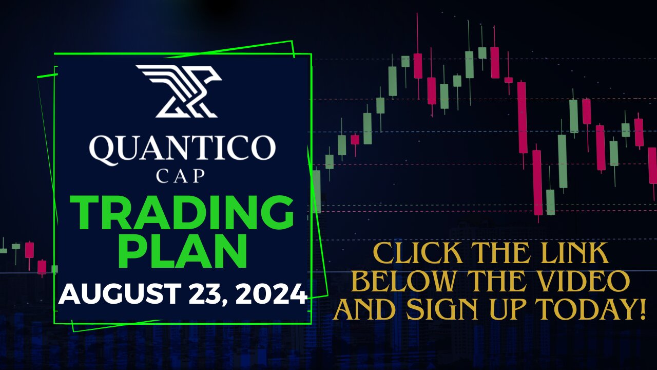 QuanticoCap TradingPlan - 23 August 2024 | Make Money Online Day Trading Nasdaq