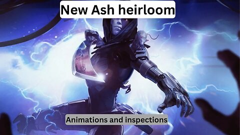 Animations for the new Ash heirloom