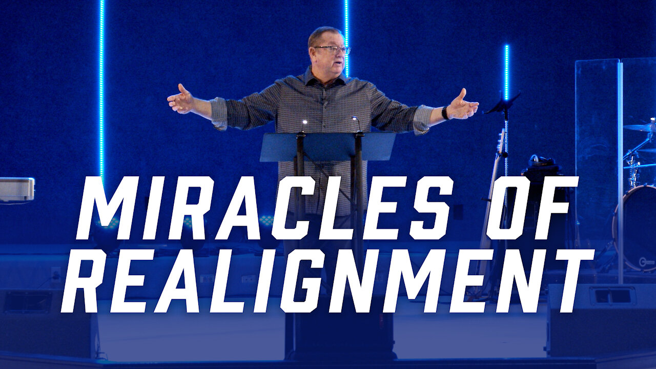 Miracles of Realignment | Tim Sheets