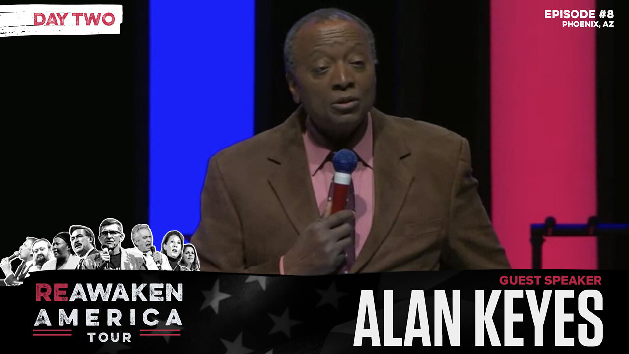 ReAwaken America Tour | Alan Keyes | The Keys to Overcoming the Globalist Attack