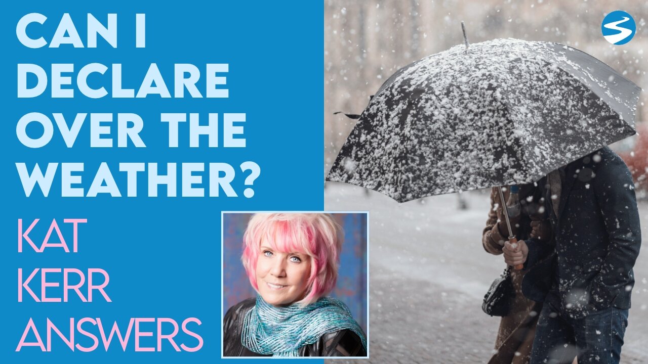 Kat Kerr: Can I Pray and Declare Over the Weather? | Jan 12 2022