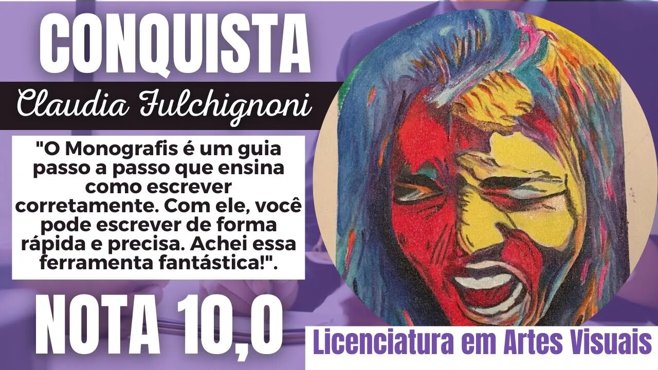 Monografis #188 | Conquista | CLAUDIA FULCHIGNONI | LICENCIATURA EM ARTES VISUAIS