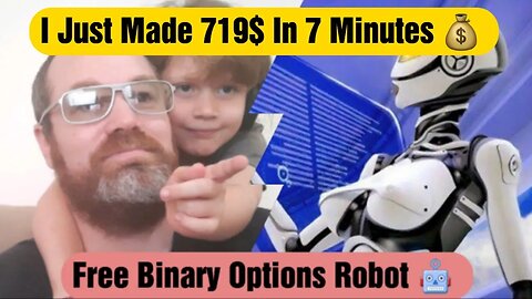 How I Made 719$ in 7 Minutes With This Free Binary Options Robot