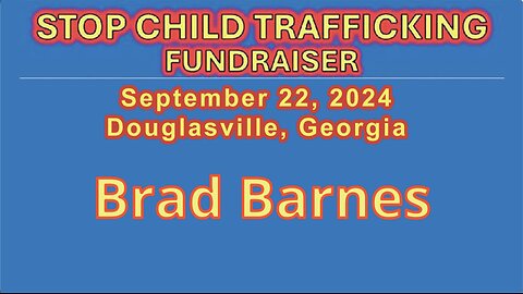 Brad Barnes Speaks At Stop Child Trafficking Fundraiser - Sept 22, 2024