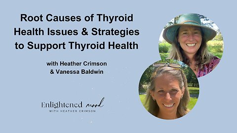 Root Causes of Thyroid Problems & Strategies to Support It