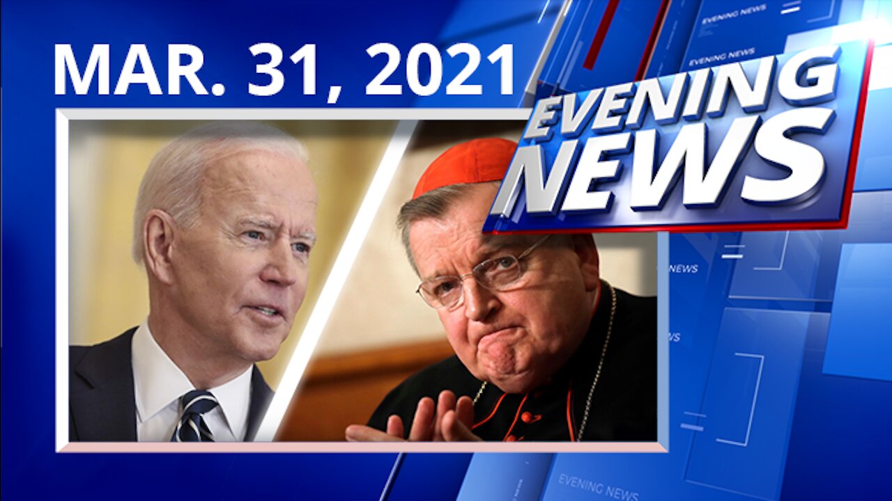 Catholic — Evening News — MARCH 31, 2021