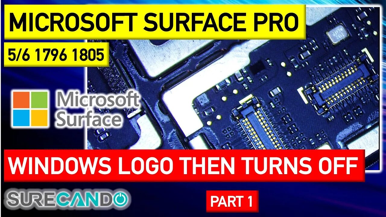 Microsoft Surface Pro 5_6 1796 Windows Logo then turn off. Logo Flash On Off. No post. Failed Repair