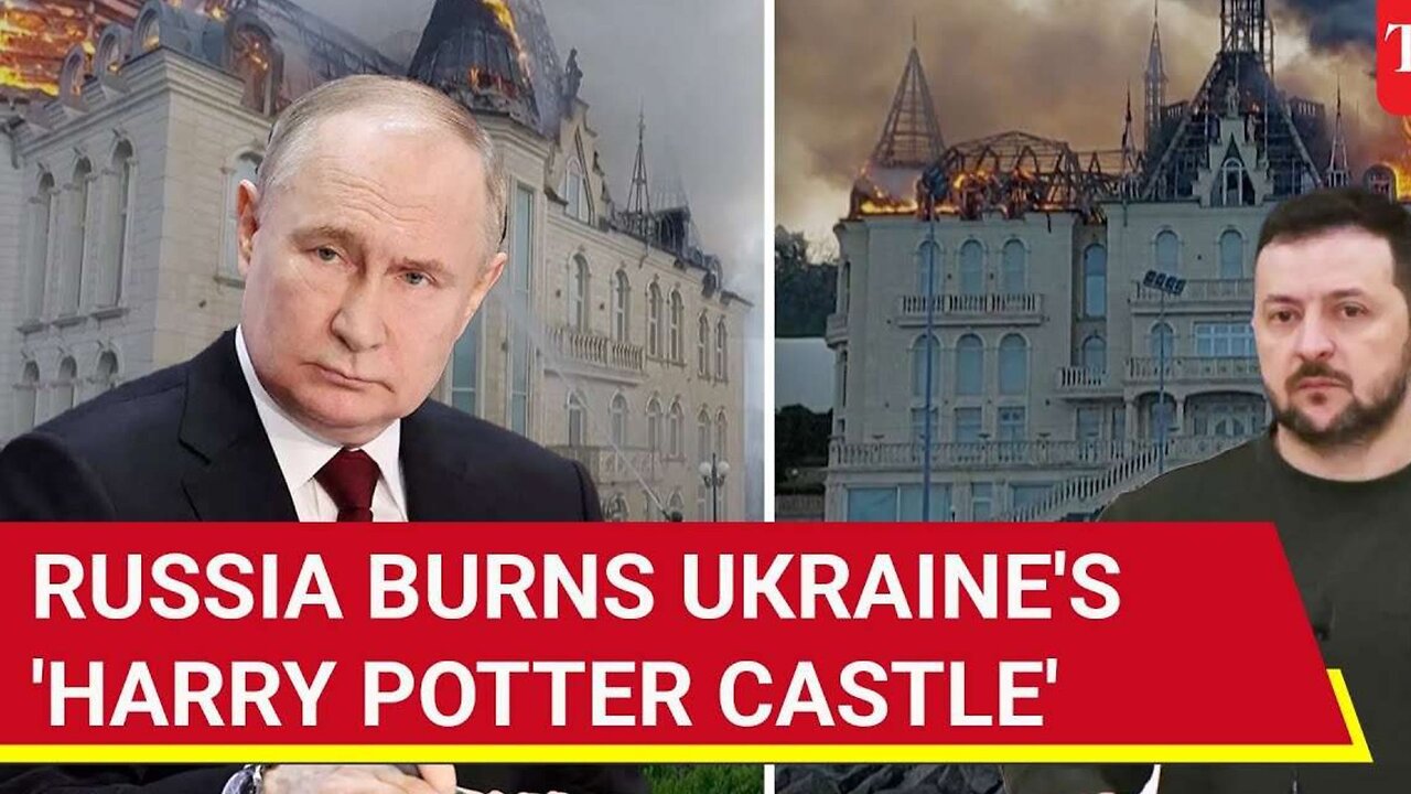 Ukraine's 'Harry Potter Castle' Up In Smoke; Russia's Rocket Rain Rips Odesa | Watch