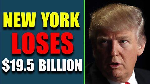 TOP HUGE INTEL: NEW YORK LOSES $ 19.5 BILLION!! TODAY'S MAY 31, 2022