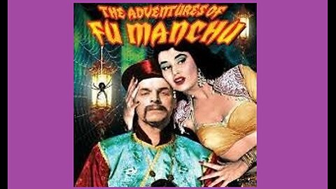 THE ADVENTURES OF DR. FU MANCHU, Episodes 10-13 (1956) - Tinted