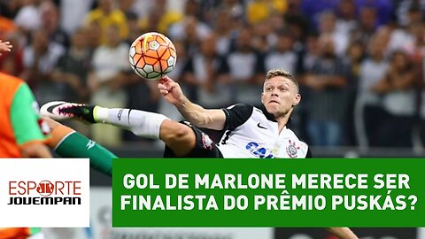 É justo que o gol de Marlone seja finalista do Prêmio Puskás?