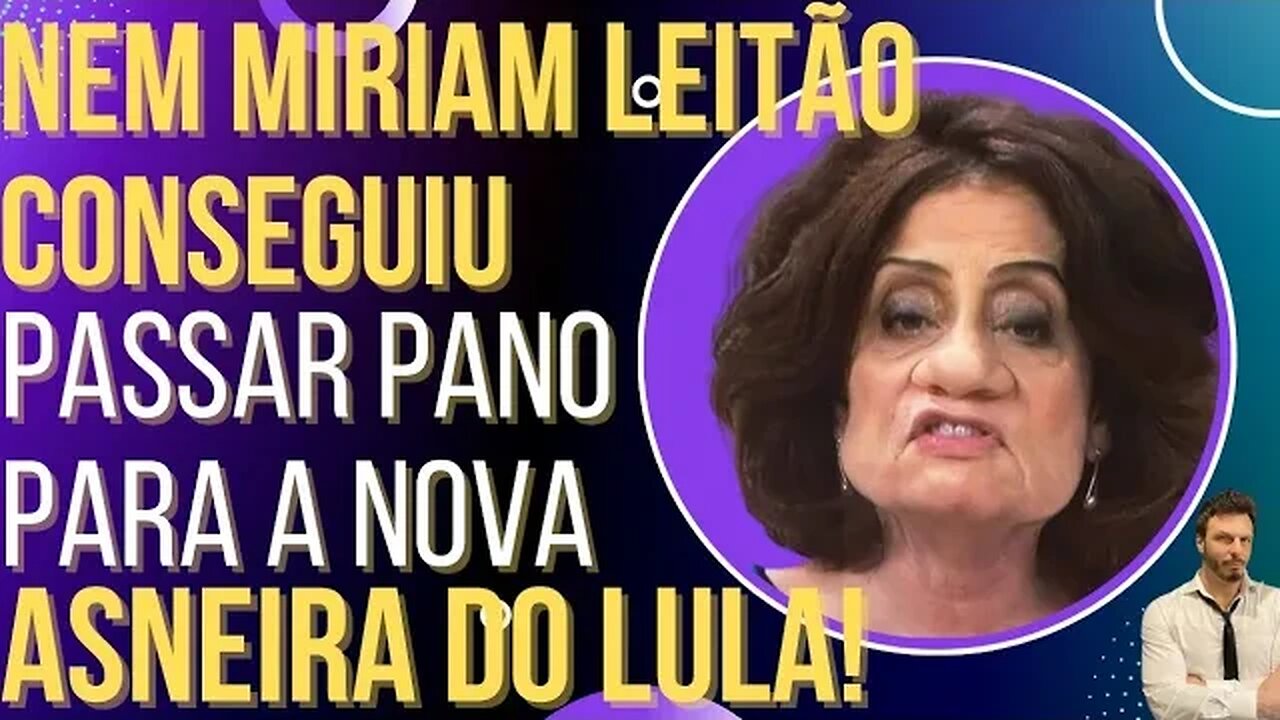 MILAGRE: nem a Miriam Leitão consegue passar pano para fala de Lula!