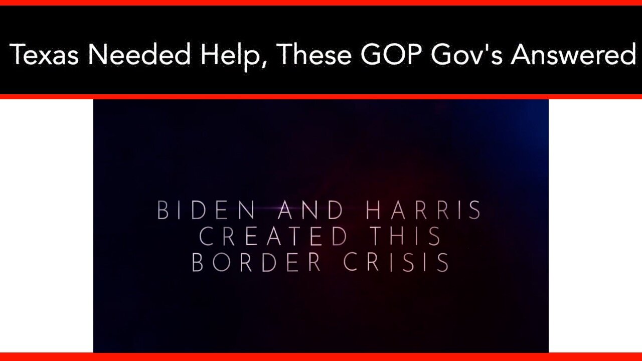 New RNC Ad Names All 12 Governors Who Helped Texas When Biden Wouldn’t