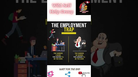 🔥The employment trap🔥#shorts🔥#wildselfhelpgroup🔥24 march 2022🔥