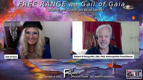 Toxic Environments With Dr Robert O Young And Gail of Gaia on FREE RANGE