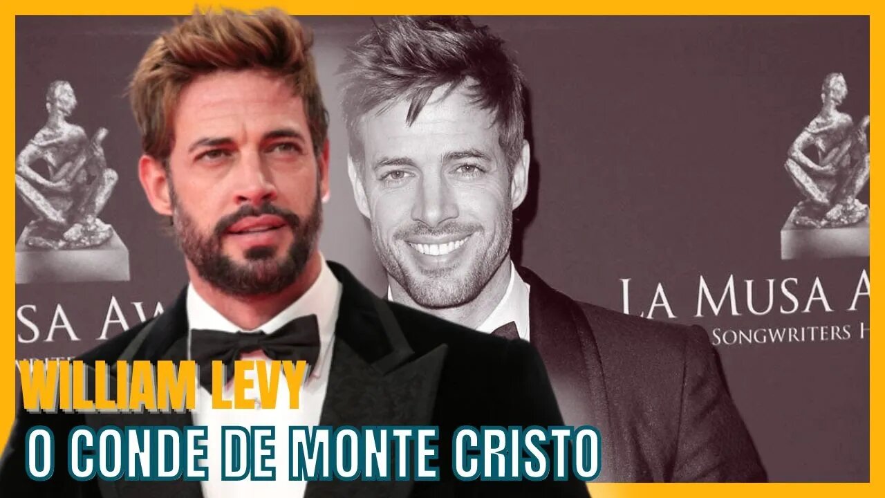 WILLIAM LEVY O CONDE DE MONTE CRISTO