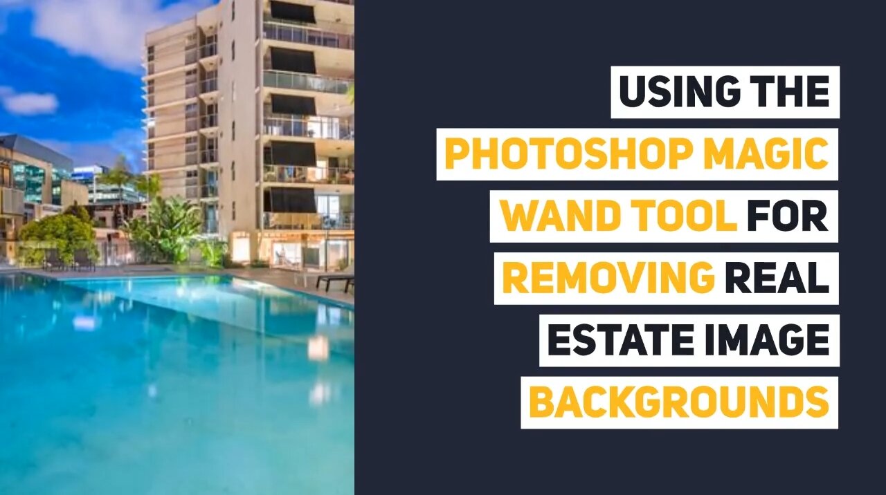 Using the Photoshop Magic Wand Tool for Removing Real Estate Image Backgrounds