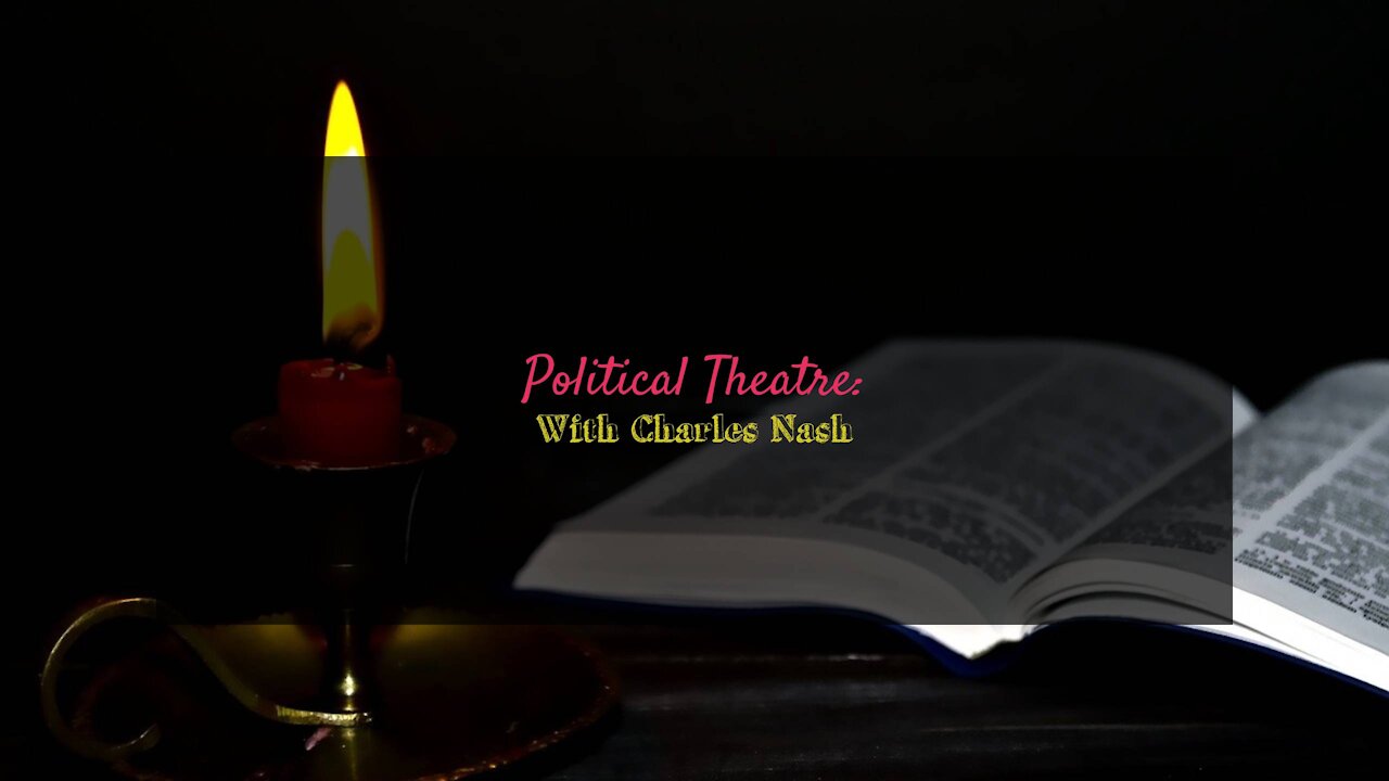 Political Theatre With Charles Nash