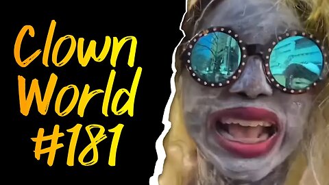 Clown World #181