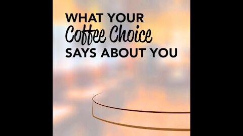 What Your Coffee Says About You [GMG Originals]