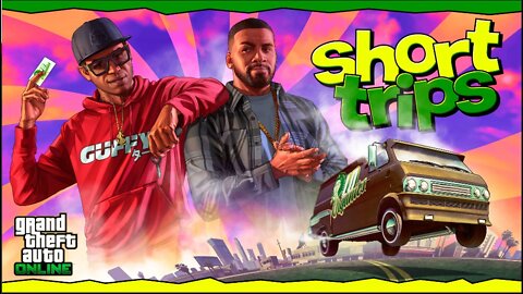 Grand Theft Auto Online [PC] Short Trips Week: Tuesday