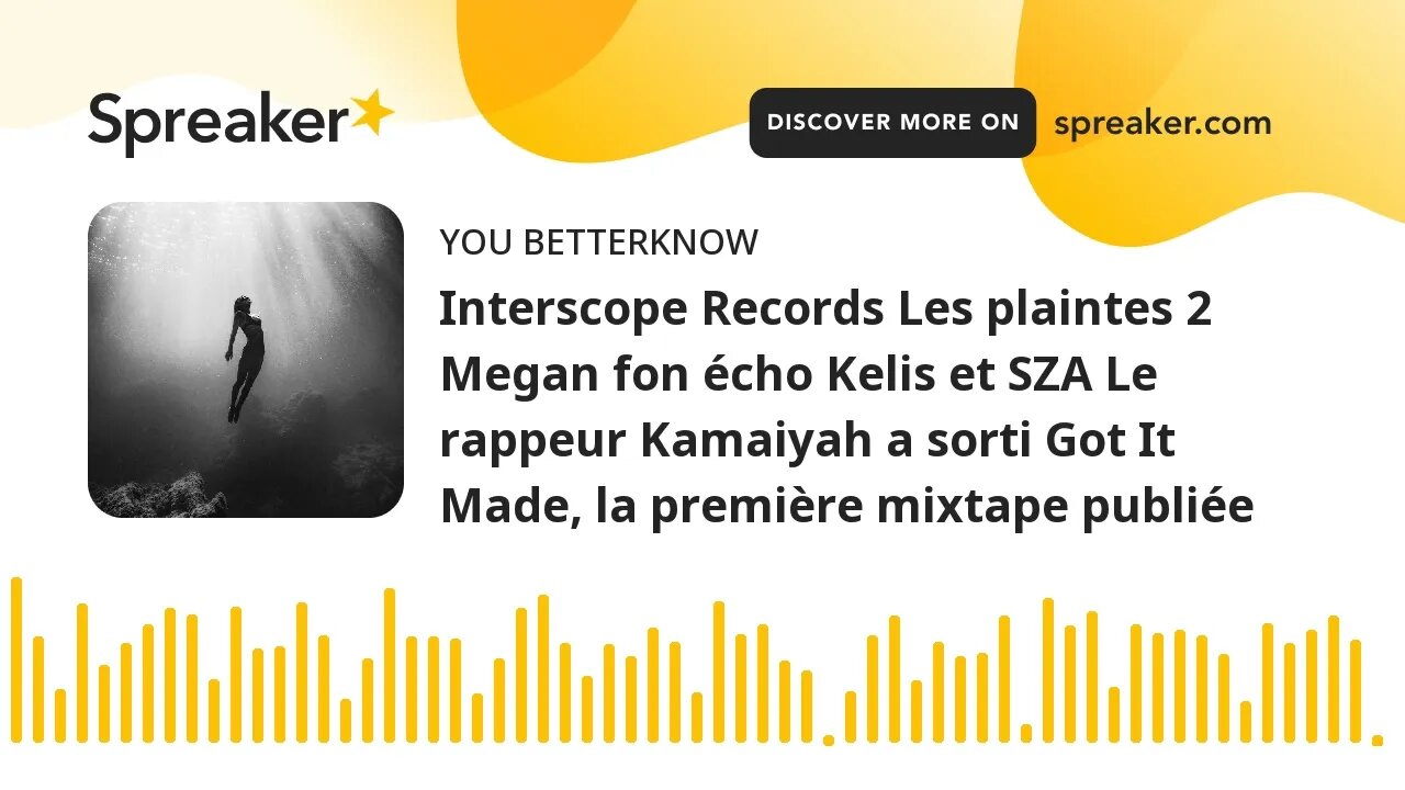 Interscope Records Les plaintes 2 Megan fon écho Kelis et SZA Le rappeur Kamaiyah a sorti Got It Mad