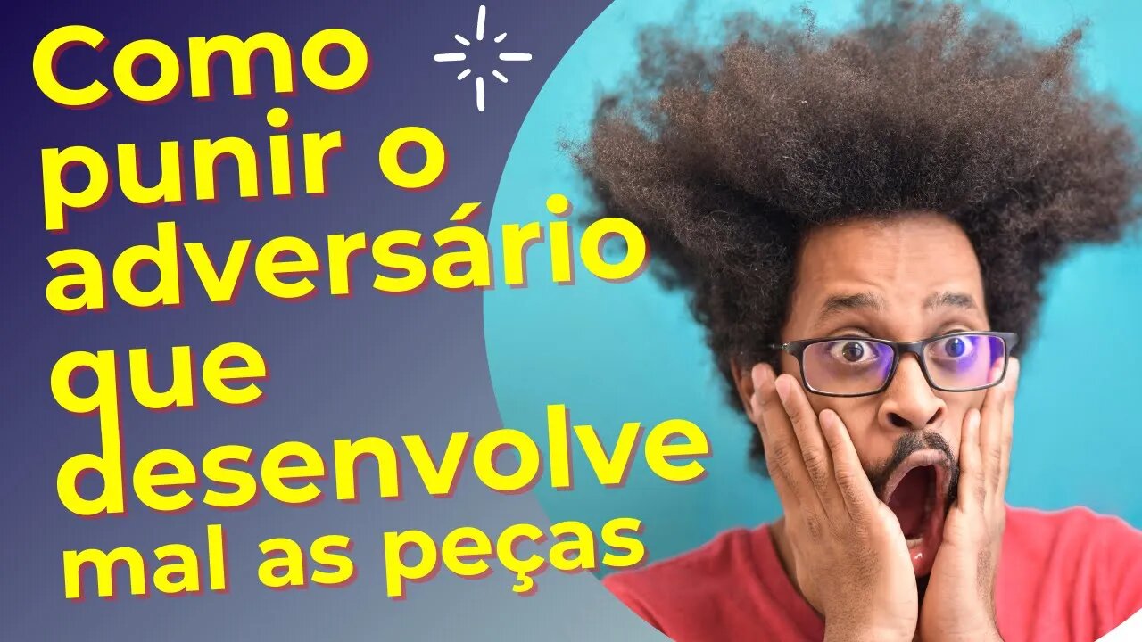 COMO PUNIR O ADVERSÁRIO QUE NÃO DESENVOLVE BEM AS PEÇAS NO XADREZ