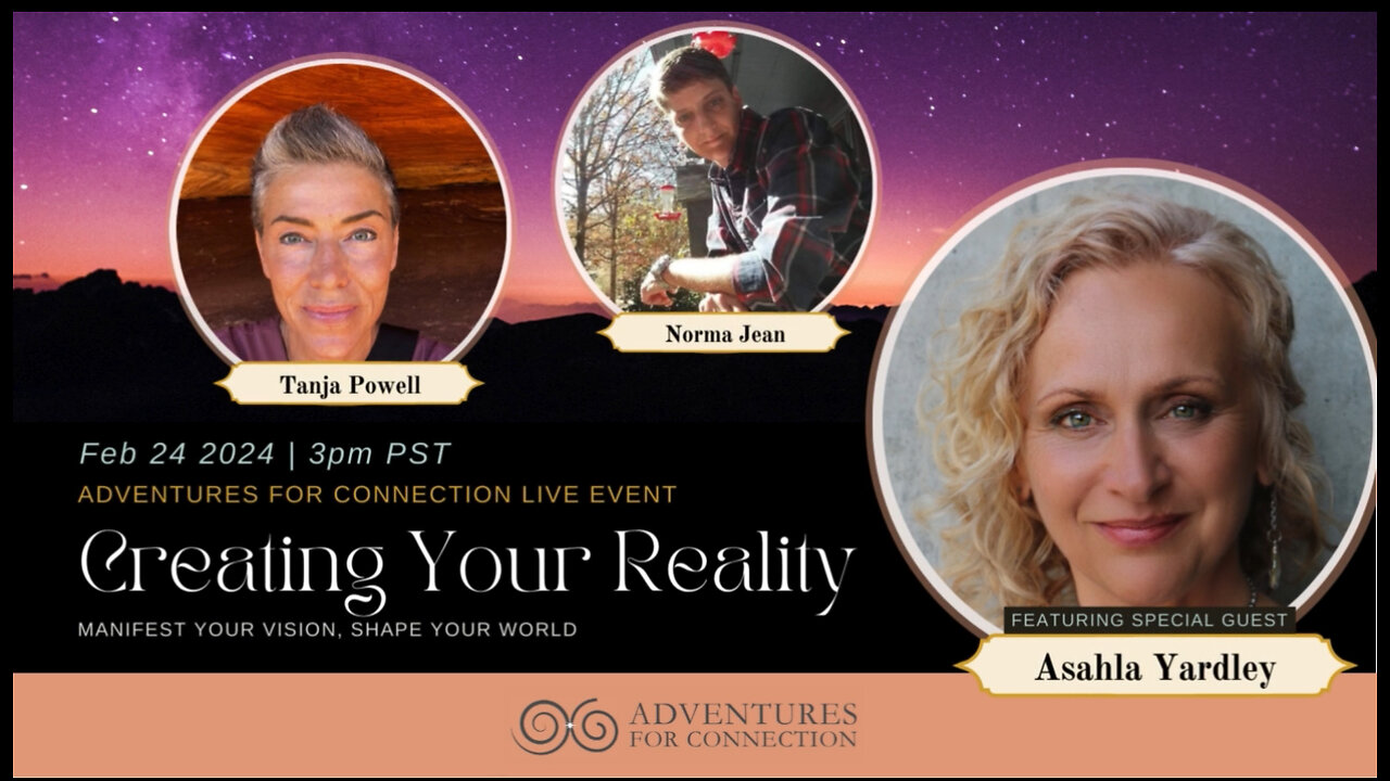 ADVENTURES FOR CONNECTION, JOIN TANJA, NORMA AND ASHALA