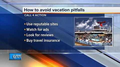 Call 4 Action: How to avoid vacation pitfalls