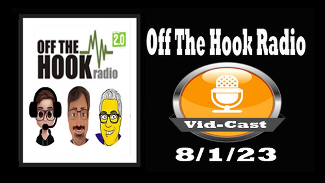 Off The Hook Radio Live 8/1/23