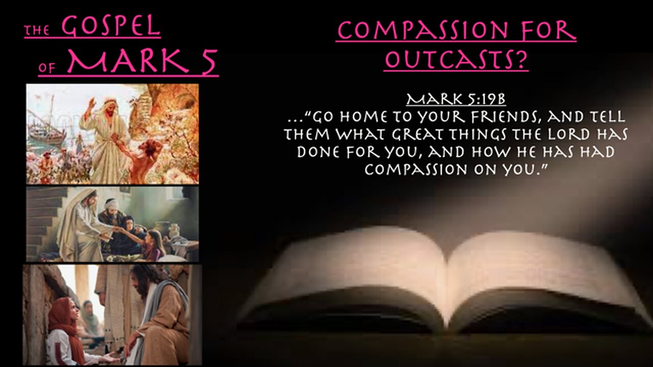 ** Mark 5:1-43 - Compassion For Outcasts? ** | Grace Bible Fellowship Monmouth County | Sermons