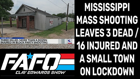 MASS SHOOTING LEAVES 3 DEAD, 16 INJURED AND A MISSISSIPPI TOWN UNDER CURFEW