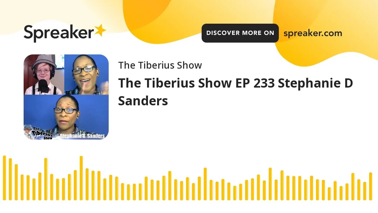 The Tiberius Show EP 233 Stephanie D Sanders