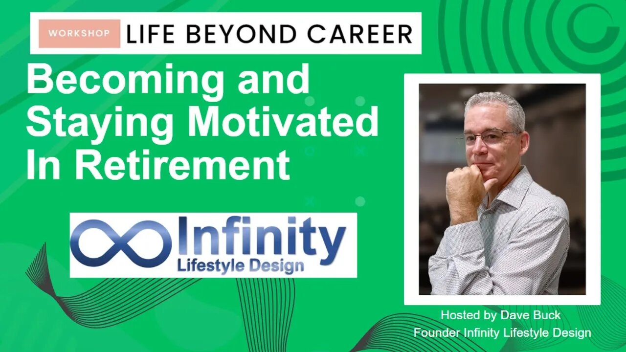 Becoming and Staying Motivated In Retirement